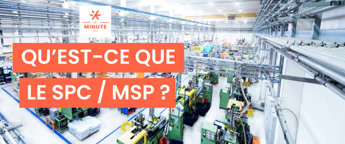 Qu’est-ce que le SPC / MSP